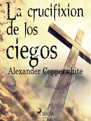 La crucifixión de los ciegos - Audiobook